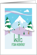 Hello from Heavenly California Snowy Mountains Foothills and Trees card