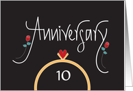 10th Wedding Anniversary With Ring, Heart and Red Roses card