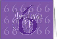 Hand Lettered 6th Year Employee Work Anniversary 6 Years of Service card