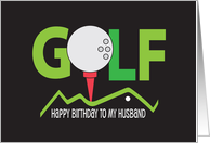 Birthday for Golfing Husband Golf Ball on Red Tee with Green Fairway card