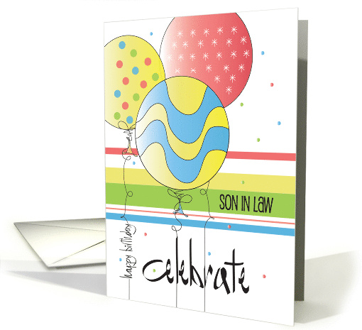 Hand Lettered Birthday for Son-in-Law with 3 Celebrate Balloons card