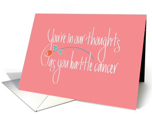 Hand Lettered Thinking of You for Cancer Patient, with Red Rose card