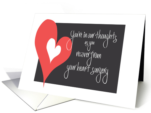 Heart Surgery Recovery, In Our Thoughts with Large Heart card