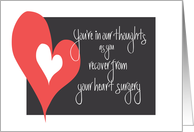 Heart Surgery Recovery, In Our Thoughts with Large Heart card