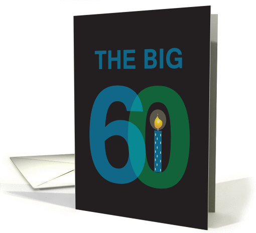 Birthday for 60 Year Old, The Big 60 with Candle card (1172682)