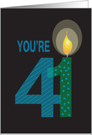 Birthday for 41 Year Old, You’re 41 with Large Candle card