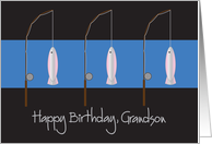 Happy Birthday for Grandson, Fishing Rods and Fish card