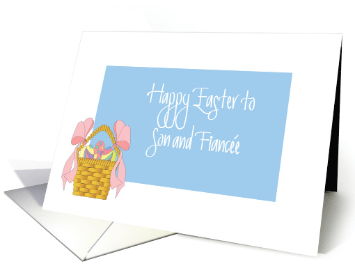 Easter for Son and Fiance, Basket with Colored Eggs card (1209718)