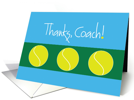 Thanks Tennis Coach with Trio of Tennis Balls on Green and Blue card