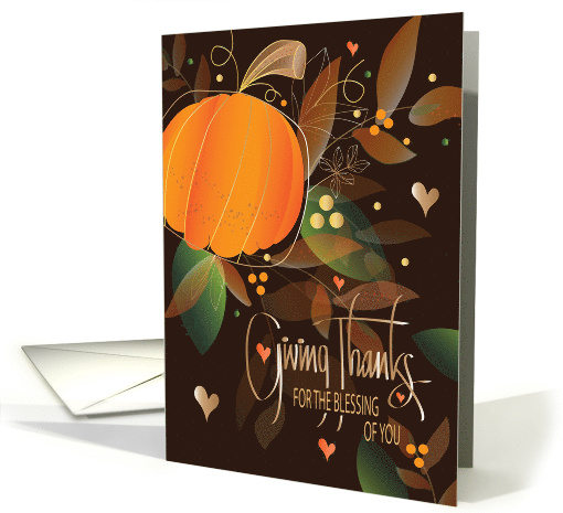 Hand Lettered Thanksgiving Giving Thanks Pumpkin and Fall Leaves card