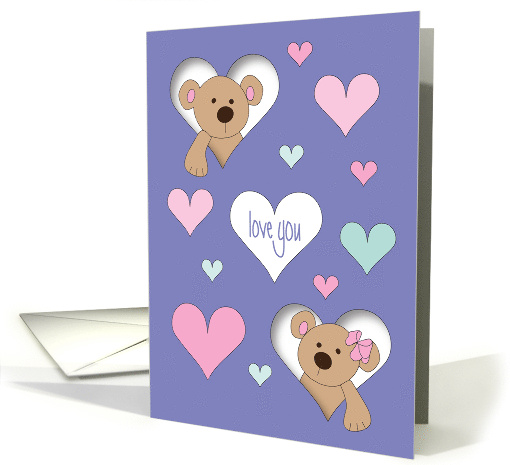 Valentine with Two Bears Peeking Out From Hearts Love You Hearts card