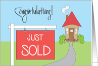 Congratulations for Sale of Your Home, Just Sold Sign and Cottage card