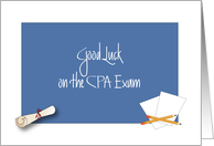 Good Luck on the CPA Exam, Diploma and Papers card