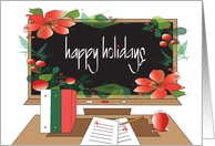 Happy Holidays to Teacher with Desk and Floral Holiday Black Board card