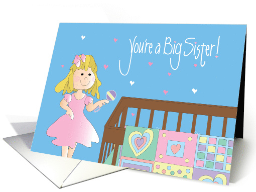 Congratulations on Becoming Big Sister, Girl with Crib and Rattle card