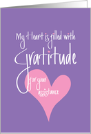 Thank you for your Assistance, Heart Filled with Gratitude card