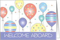 Business Welcome Aboard, Colorful and Festive Balloons card