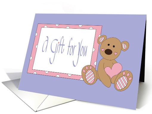 Hand Lettered Baby Girl Gift for You, Stuffed Bear with Heart card