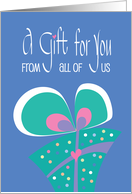 A Gift for You, From All of Us, Blue Abstract Gift with Polka Dots card