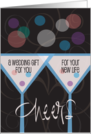 Cheers Bridal Shower or Wedding Gift with Enclosure, A Gift for You card