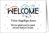 Festive Welcome to our Intern Team, with Custom Name card