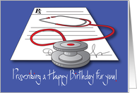 Birthday for Doctor, Prescribing a Happy Birthday with Stethoscope card