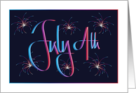 Hand Lettered July 4th with Colorful Display of Lettering and Firework card