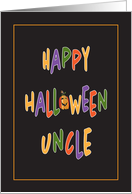 Halloween for Uncle, Colorful Letters and Jack O’ Lantern card