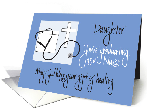 Graduation for Daughter, Nursing School with Cross & Stethoscope card