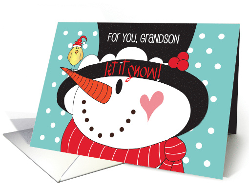 Christmas for Grandson Let it Snow Snowman in Top Hat with Bird card