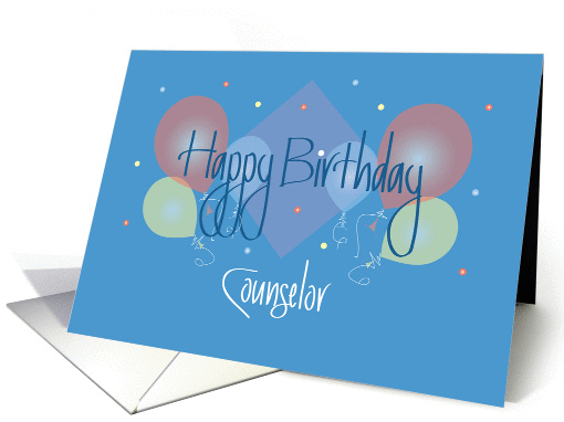 Birthday for Counselor, Colorful Balloons and Confetti card (1375680)