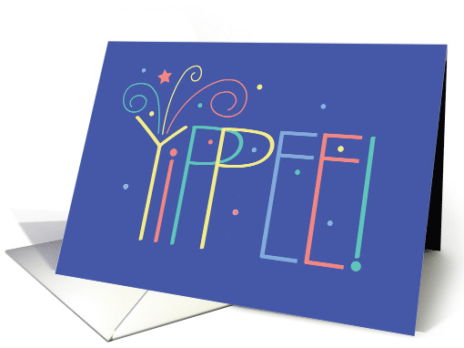 Hand Lettered YIPPEE! Welcome Home with Confetti and Star card