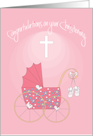 Christening for Girl, with Pink Stroller, Baby Shoes and Cross card