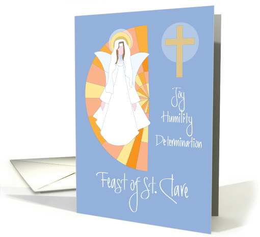 Feast Day of St. Clare of Assisi, Angel St. Clare, Cross & Ideals card
