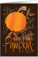 Hand Lettered Thanksgiving Advice from a Pumpkin with Fall Leaves card