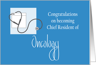 Congratulations Chief Resident of Oncology with Stethoscope card