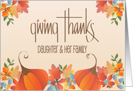 Thanksgiving for Daughter & Family, Fall Leaves, Flowers & Pumpkins card