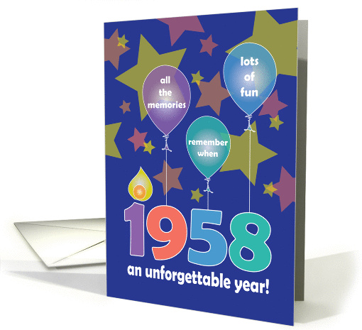 Birthday for 1958, An Unforgettable Year with Balloons & Stars card