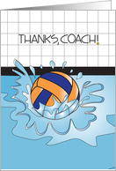 Thanks Coach for Water Polo with Water Polo Ball Splashing Water card