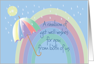 Get Well Rainbow, Showering Get Well Wishes from Both of Us card