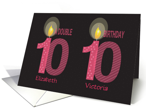 Birthday 10 Year Old Twin Girls with Custom Names & Candles card