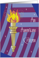 Congratulations on Becoming American Citizen, Torch & Flag card