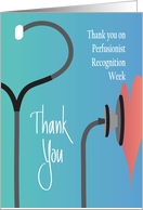 Perfusionist Recognition Week Thank You with Stethoscope and Heart card