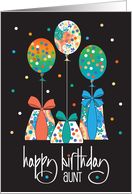 Hand Lettered Birthday for Aunt Patterned Balloons and Wrapped Gifts card