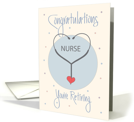 Retirement for Nurse, Stethoscope and Heart card (1435168)