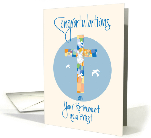 Retirement of Priest, Stained Glass Cross and White Doves card