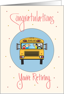 Retirement for School Bus Driver, Bus with Children & Driver card