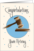 Retirement for Lawyer, Gavel and Pounding Block card