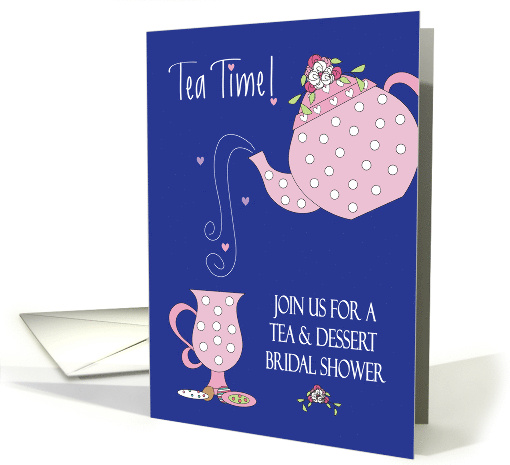 Bridal Shower Invitation Tea Time for Tea with Dessert and Hearts card