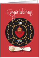 Graduation for Firefighter, Firefighter Badge, Hat and Rolled Diploma card